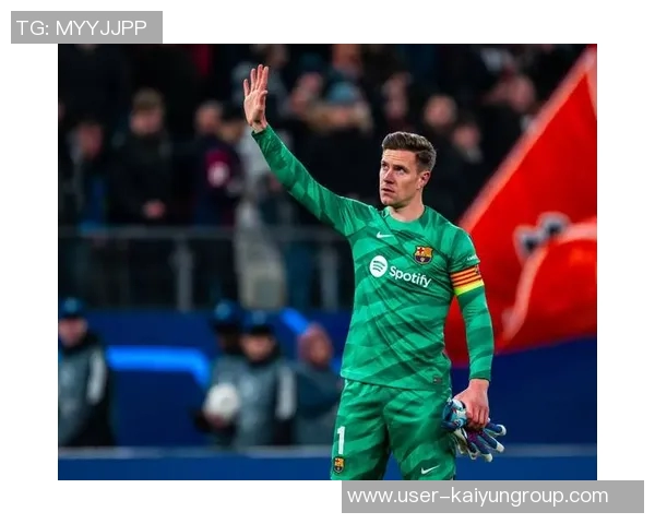 马卡报道特尔施特根或因世界杯选择离队失去上场机会